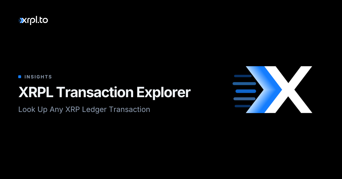 XRPL Transaction Explorer - Look Up Any XRP Ledger Transaction | XRPL.to